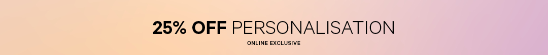25% Off Personalisation 