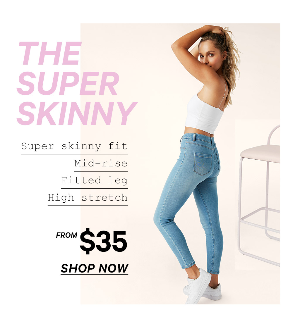 Shop the Super Skinny Jean 