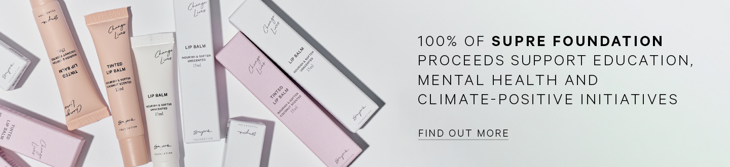 100% of Supre Foundation proceeds support education, mental health and climate-positive initiatives.