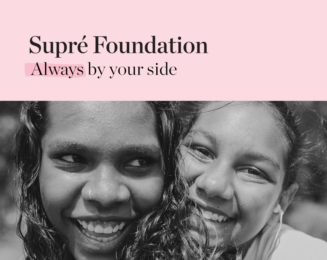  Supre Foundation | Always By Your Side