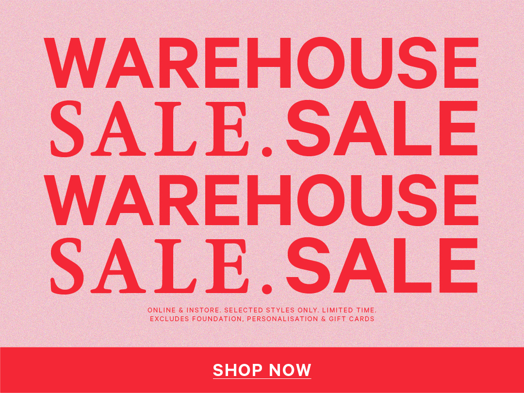 Warehouse Sale. Shop Now!
