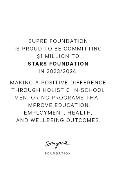 Supre Foundation is proud to be committing $1 million to Stars Foundation in 2023/2024