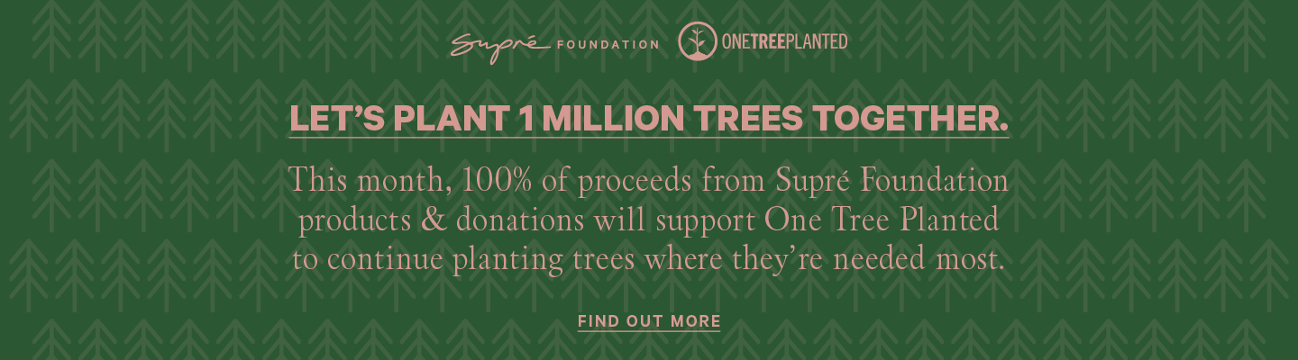 One Tree Planted x Supre. Shop To Support 